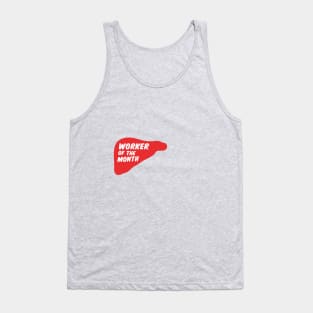 Liver - worker of the month Tank Top